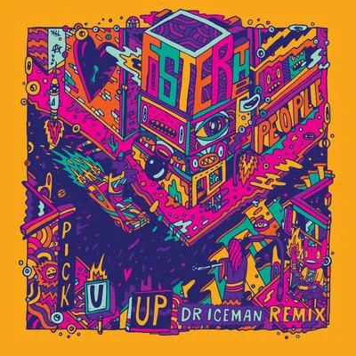 Pick U Up (Dr. Iceman Remix) 专辑 Foster The People