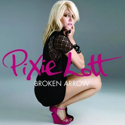 Broken Arrow 專輯 Pixie Lott/Anton Powers