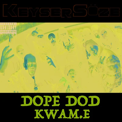 Keyser Söze 專輯 Dope D.O.D.