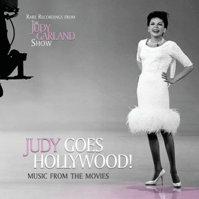 Judy Goes Hollywood! Music From The Movies (Live) 專輯 Judy Garland/Caterina Valente/His Orchestra/Ray Charles/Freddie Hubbard