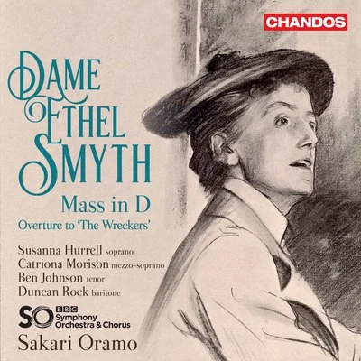 Smyth: Mass in D Major & Overture to "The Wreckers" 專輯 Sakari Oramo