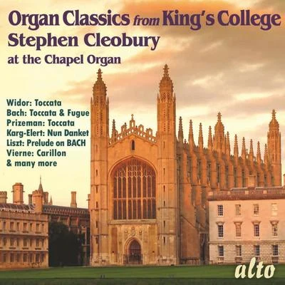 Organ Classics from Kings College 專輯 Stephen Cleobury/Choir of Kings College, Cambridge