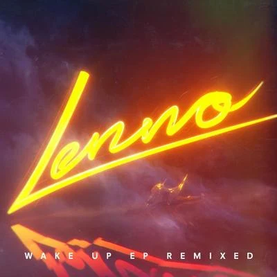 Wake Up Remixed 专辑 Lenno