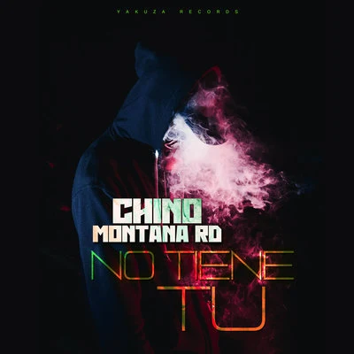 No Tiene Tu 专辑 Chino Montana rd