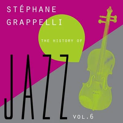 Stéphane Grappelli The History of Jazz Vol. 6