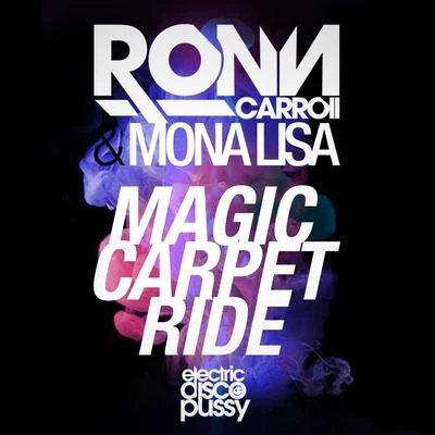 Mona Lisa Magic Carpet Ride (Harrys & Fly Remix)