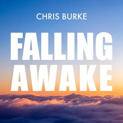 Falling Awake 專輯 Chris Burke/Falco/Aliii