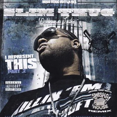 I Represent This, Pt. 2 專輯 BOSS HOGG OUTLAWZ/Slim Thug