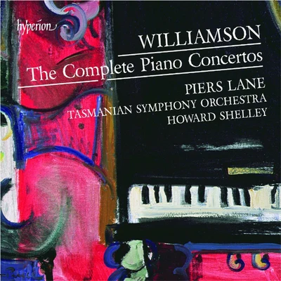 Piers LaneTasmin LittleAndrew Keener Williamson - Complete Piano Concertos