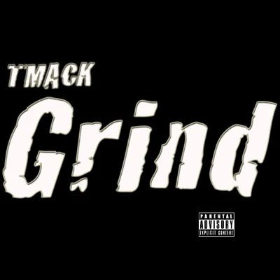 Grind 專輯 TMack/Young Dolph/MJG