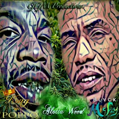 Alotta Weed 專輯 CinAMatik Da Problem/King Poppo