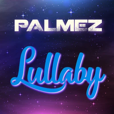 Palmez187 Lullaby