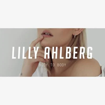 Lilly AhlbergAMPM Body to Body