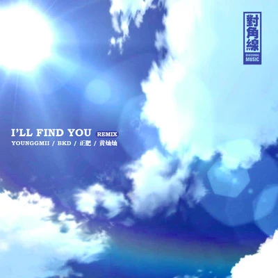 Ill Find You Remix 专辑 小赛亚人Lil $aiyan/Young Gmii