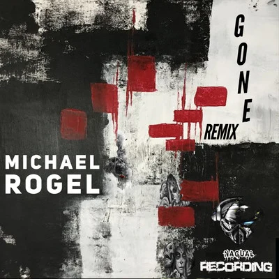 Gone Remix 專輯 Michael Rogel