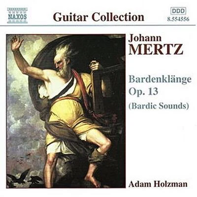 Johann Kaspar Mertz - Bardenklange Op. 13 專輯 Paul Busselberg/Rebecca Miller/Karim Al-Zand/The Fischer Duo/Katherine Lewis