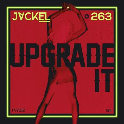 Upgrade It 专辑 Skimm/Chuck None/JackEL/slug/Danny Time