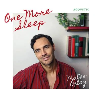 One More Sleep (Acoustic) 專輯 Matt Johnson/Mateo Oxley