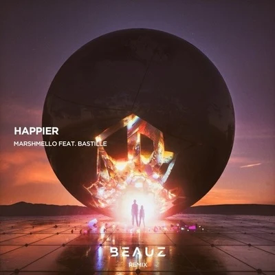 Happier (BEAUZ Remix) 专辑 KWORLD/BEAUZ/深水29