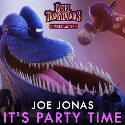 Joe JonasDemi Lovato Its Party Time (From "Hotel Transylvania 3")