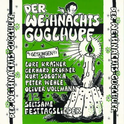 Der Weihnachtsguglhupf 專輯 Helmut Qualtinger/Gerhard Bronner/Susi Nicoletti