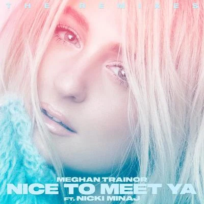 Nicki MinajGoonRockEnur Nice to Meet Ya (Remixes)