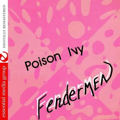 Poison Ivy (Digitally Remastered) 專輯 The Fendermen