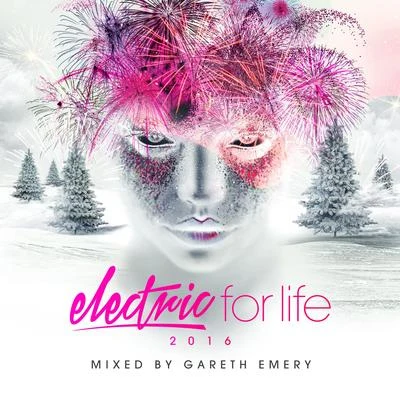 Gareth Emery Electric For Life 2016 (Mixed by Gareth Emery)