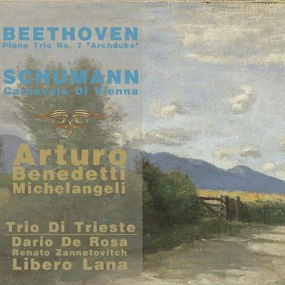 Beethoven: Piano Trio, No. 7 "Archduke" - Schumann: Carnevale Di Vienna 專輯 Edmond de Stoutz/Das Zürcher Kammerorchester/Arturo Benedetti Michelangeli