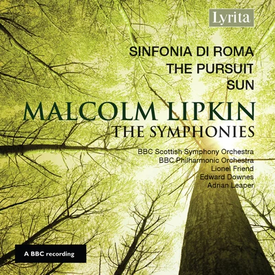 Lipkin: Symphonies Nos. 1-3 专辑 Lionel Friend/BBC Scottish Symphony Orchestra/Rebecca Hirsch