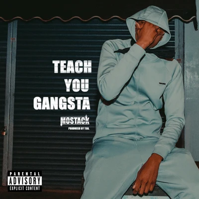 Teach You Gangsta 專輯 Krept/MoStack