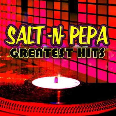 Greatest Hits 專輯 Salt-N-Pepa