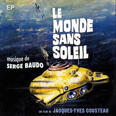 Le monde sans soleil (World Without Sun) - EP 專輯 Serge Baudo/Orchestre du Théâtre national de lOpéra