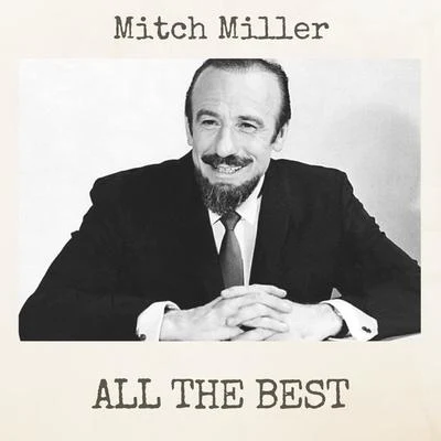 All the Best 专辑 Mitch Miller