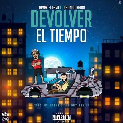 Devolver el Tiempo 专辑 Jamby el Favo