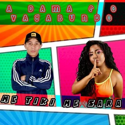 MC SaraMalharoG-Yury A Dama e o Vagabundo