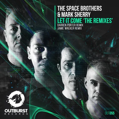 Let It Come (The Remixes) 專輯 The Space Brothers/Erik De Koning/Tenishia/Moussa Clarke/Kirsty Hawkshaw