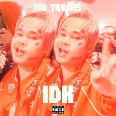 IDK 專輯 KiD TRUNKS