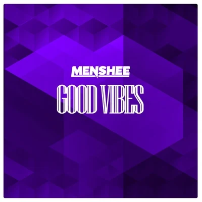 Good Vibes 专辑 Menshee/Dexum/Larsema/I/One of Six