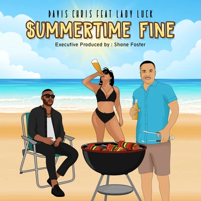 $ummertime Fine (feat. Lady Luck) 專輯 Davis Chris/Mr Foster