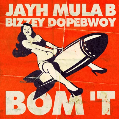 Bom t (feat. Mula B, Bizzey & Dopebwoy) 專輯 Jayh