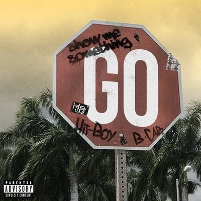 Show Me Something 專輯 Hit-Boy/Freddie Gibbs/Big Sean