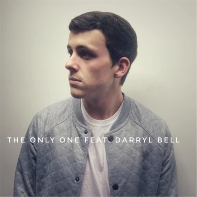 The Only One (feat. Darryl Bell) 专辑 Dave B./Darryl Bell