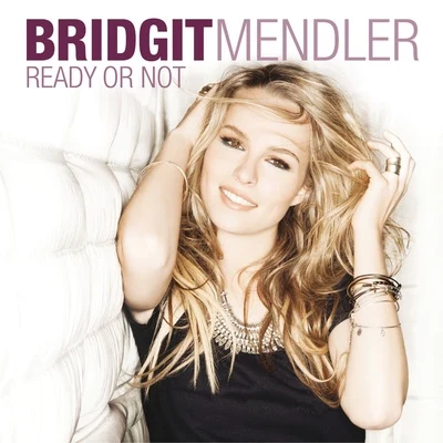 Bridgit Mendler Ready or Not (Remixes)