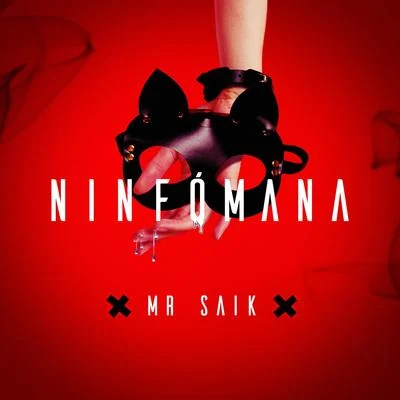 Ninfómana 專輯 Mr. Saik/Dj Chiqui Dubs/Voicemail