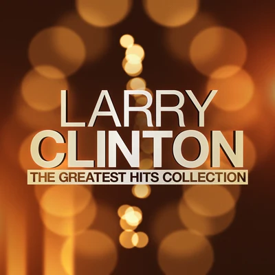 The Greatest Hits Collection 專輯 Three Belles/Three Bells/Larry Clinton