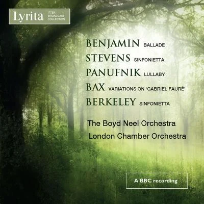 Benjamin, Stevens, Panufnik, Bax & Berkeley: Works for String Orchestra 專輯 Boyd Neel Orchestra/Boyd Neel