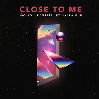 Close to Me 專輯 Mojjo