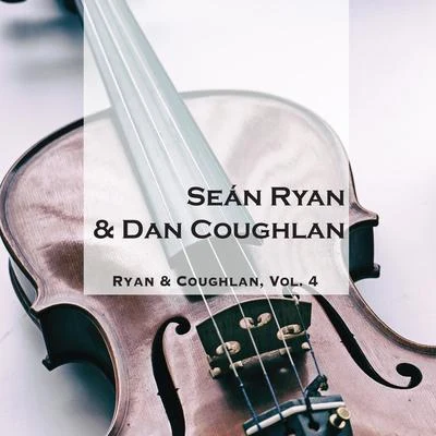 Ryan & Coughlan, Vol. 4 專輯 Sean Ryan