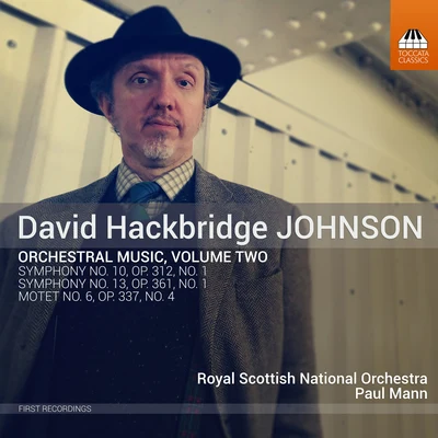 David Hackbridge Johnson: Orchestral Works, Vol. 2 專輯 Royal Scottish National Orchestra